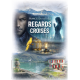 REGARDS CROISES