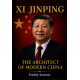 Xi Jinping: The Architect of ...