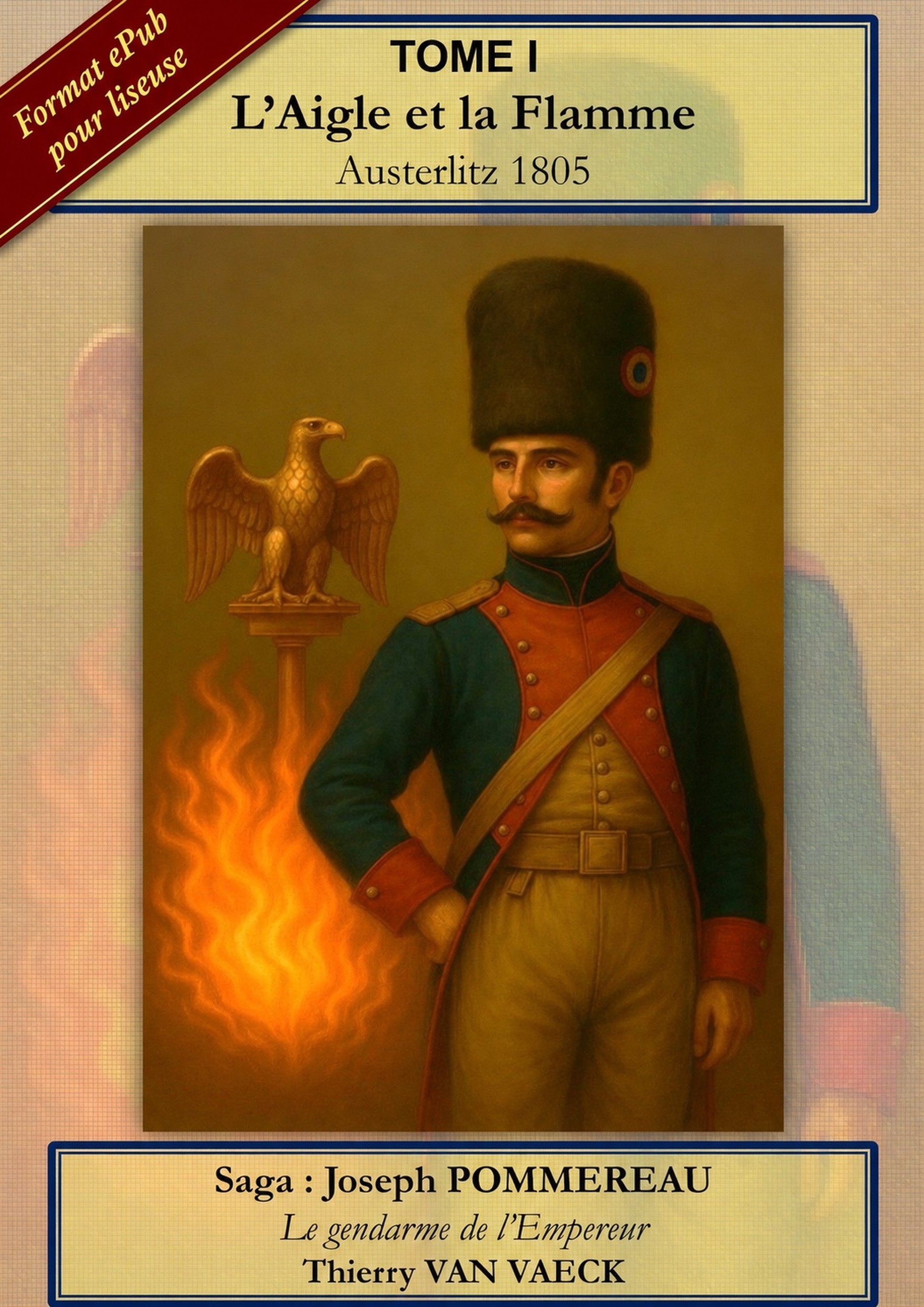 L'Aigle et la Flamme - Austerlitz 1805