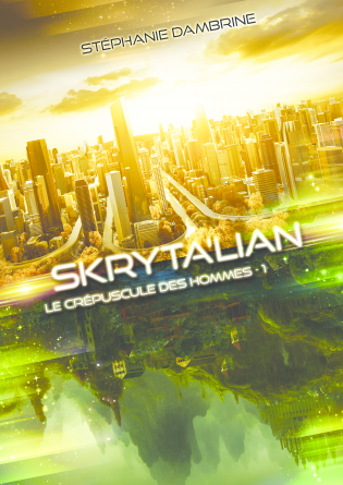 Skryta'lian : Le Crépuscule des Hommes