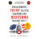 FINALEMENT, TRUMP VA-T-IL GAGNER LES M