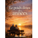 Le poids doux des années