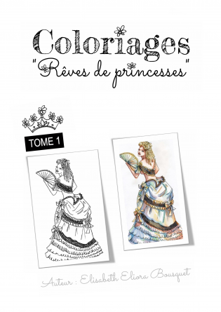 COLORIAGES RÊVES DE PRINCESSES - 1