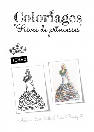 COLORIAGES RÊVES DE PRINCESSES - 2
