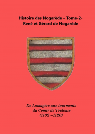 Histoire des Nogarède- Tome 2