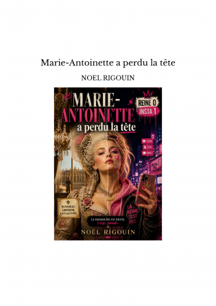 Marie-Antoinette a perdu la tête