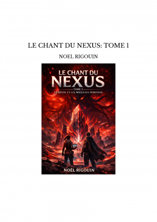 LE CHANT DU NEXUS: TOME 1
