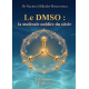 Le DMSO: la molécule oubliée du siècle