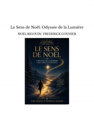 Le Sens de Noël: Odyssée de la Lumière