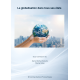 LA GLOBALISATION DANS TOUS SES ÉTATS