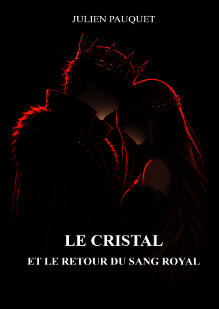 Le Cristal et le retour du sang royal 