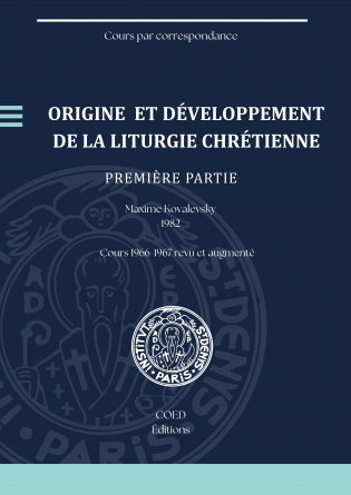 Origine & dev liturgie (1ère partie)