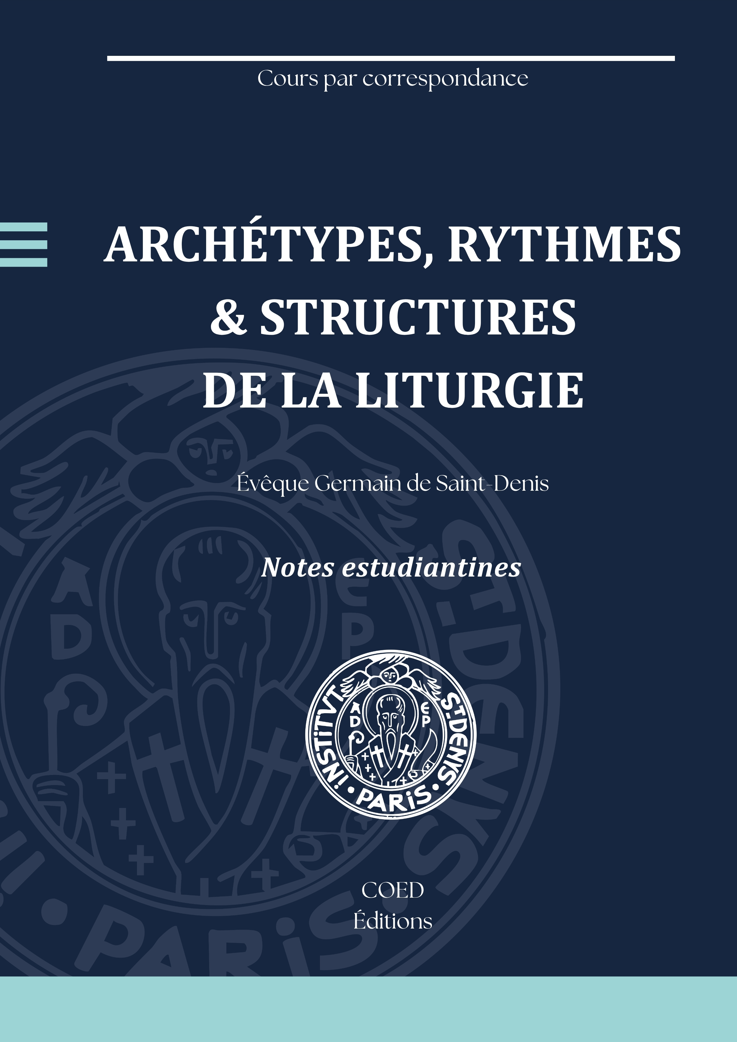 Archétypes rythmes structures liturgie