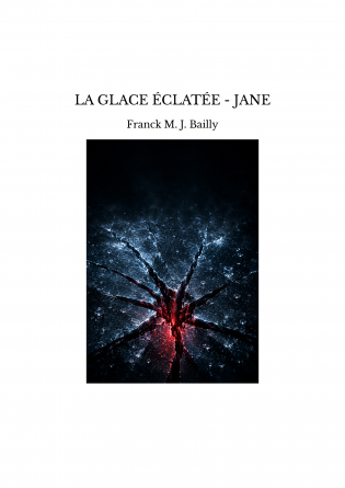 LA GLACE ÉCLATÉE - JANE