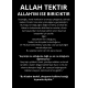 ALLAH TEKTIR 