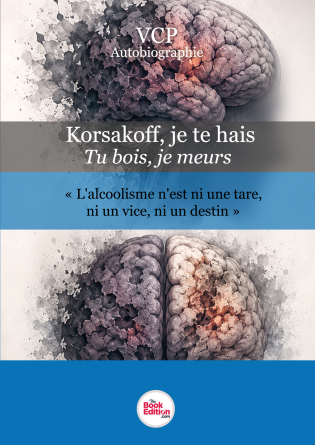 Korsakoff je te hais, tu bois je meurs