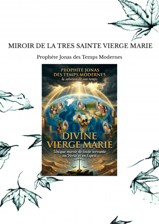  MIROIR DE LA TRES SAINTE VIERGE MARIE