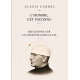 L'Homme, cet inconnu et Réflexions