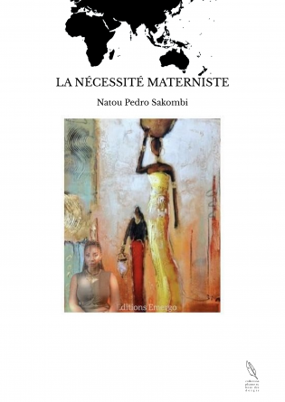 LA NÉCESSITÉ MATERNISTE