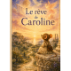 Le rêve de Caroline