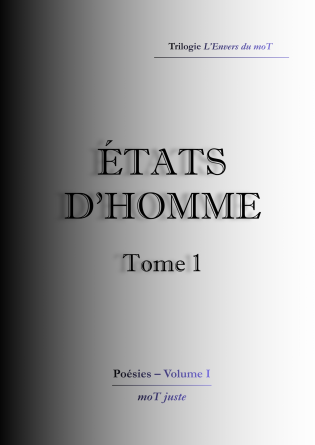 États d'homme – Tome 1 L'Envers du moT