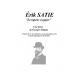 Érik Satie, "le tapeur à gages !"