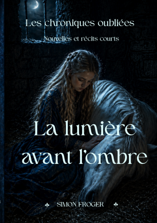La lumière avant l'ombre