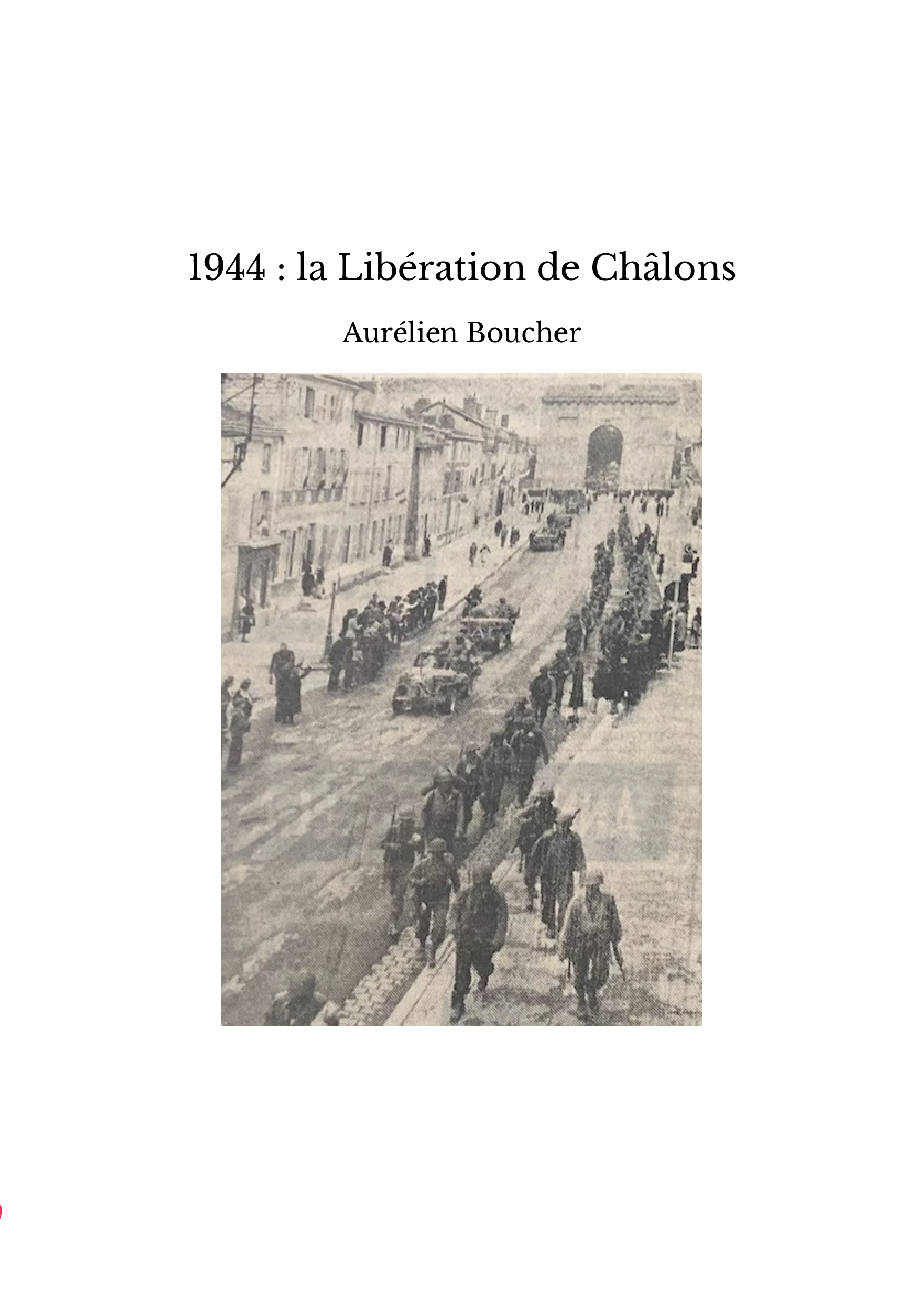 1944 : la Libération de Châlons