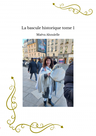 La bascule historique tome 1