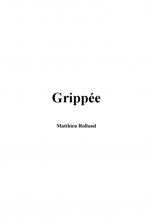 Grippée