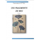 CES FRAGMENTS DE MOI