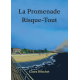 La Promenade Risque-Tout