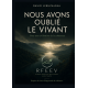 Nous avons oublié le vivant