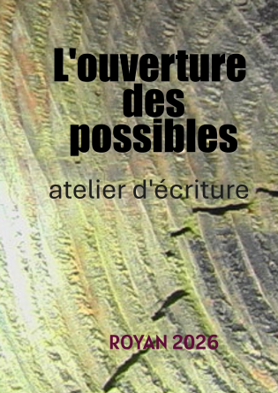 L'ouverture des possibles