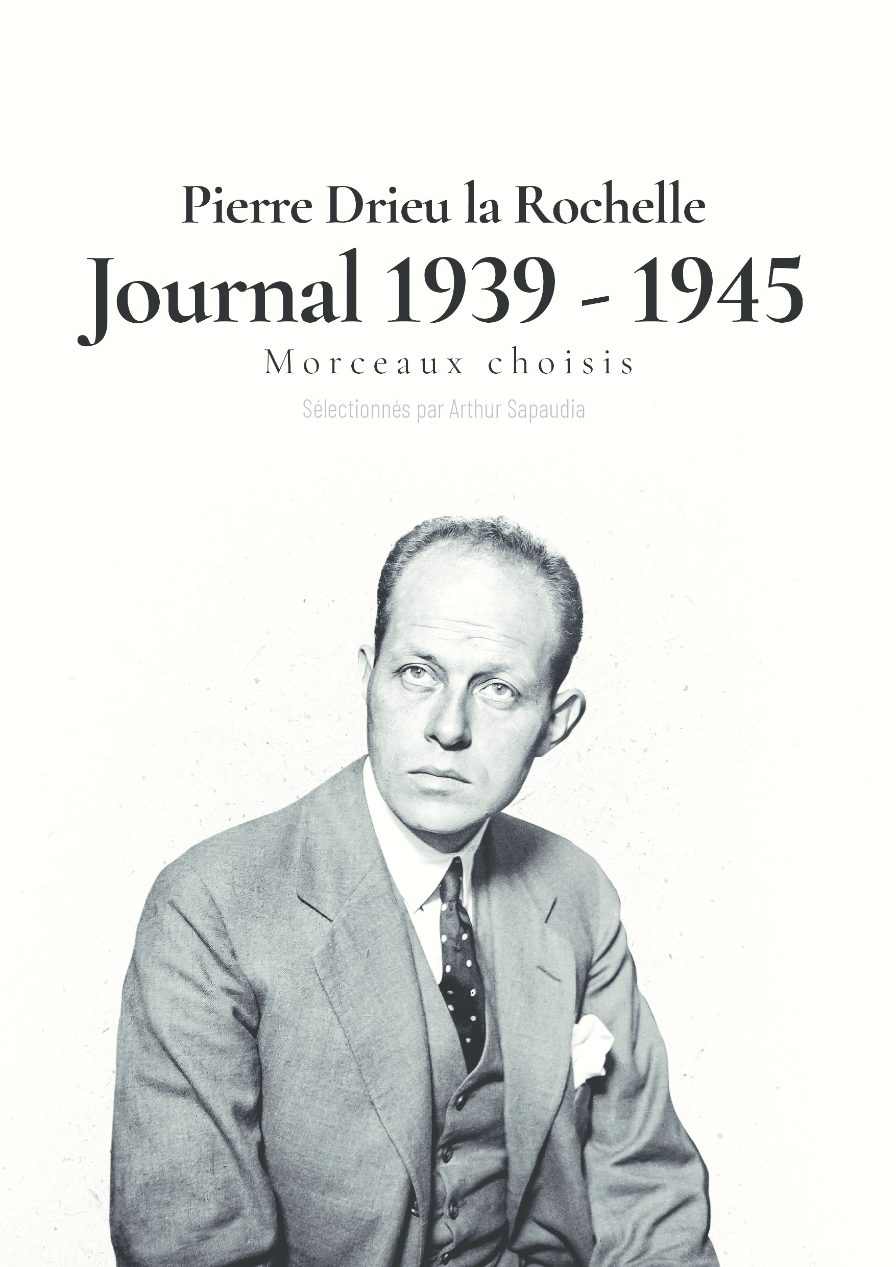 Drieu la Rochelle - Morceaux choisis