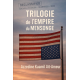 TRILOGIE de l’Empire du Mensonge