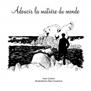 Adoucir la matière du monde