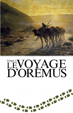 Le voyage d'Orémus - Tome 4