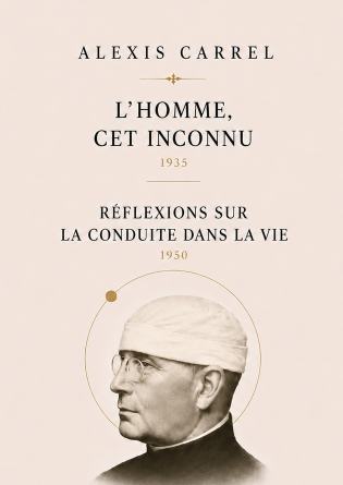 L'Homme, cet inconnu et Réflexions