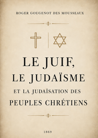 Le Juif, le judaïsme et la judéisation