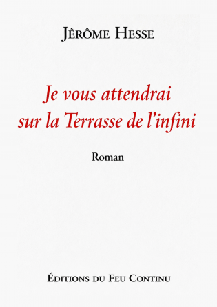 Je vous attendrai Terrasse de l'Infini