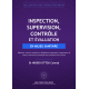 INSPECTION, SUPERVISION, CONTRÔLE ET 