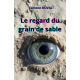 Le regard du grain de sable