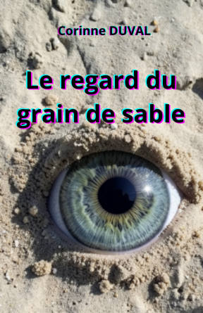 Le regard du grain de sable