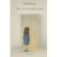 Maman ne reviendra pas