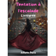 Tentation à l'escalade - L'intégrale
