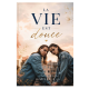La vie est douce