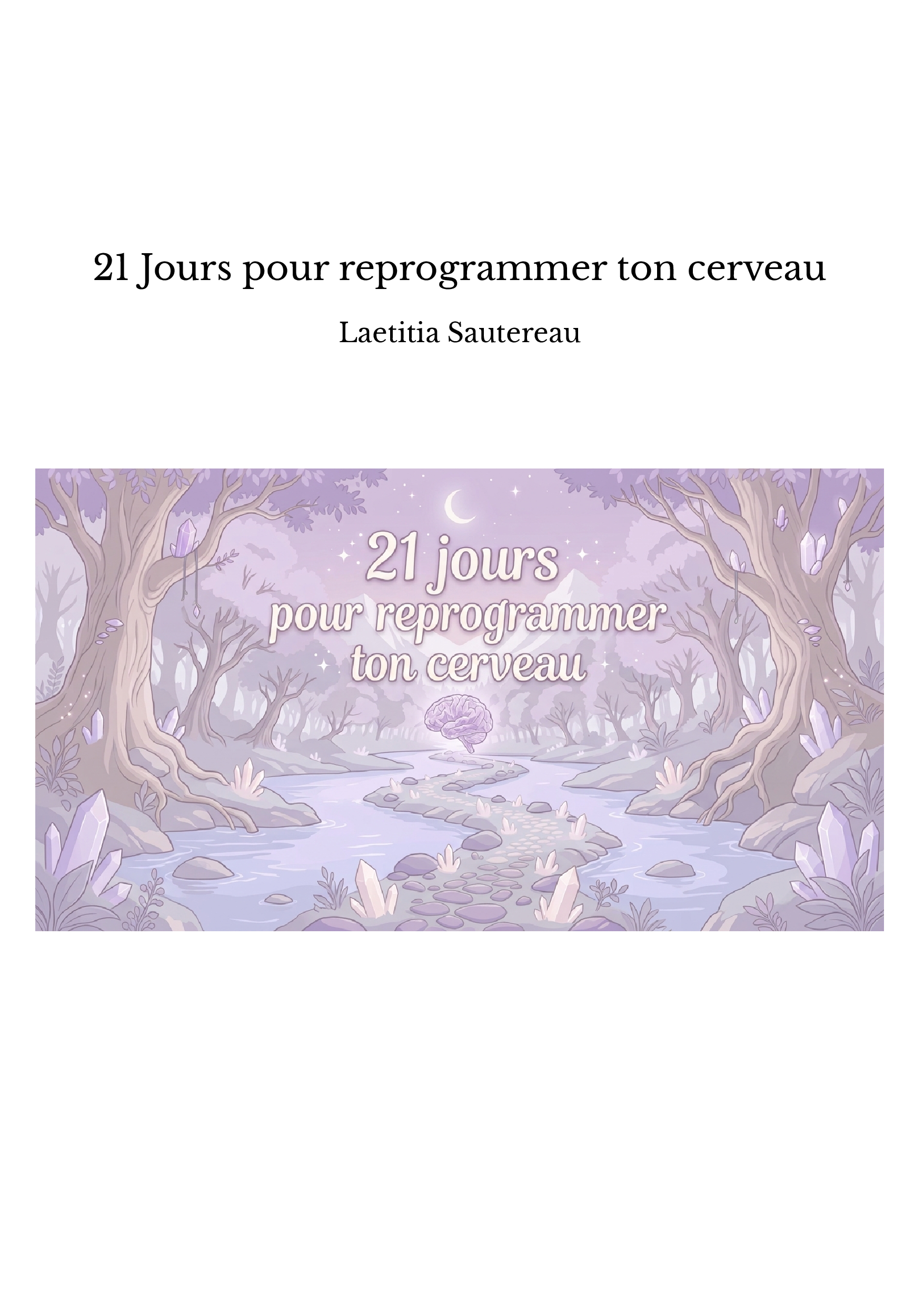 21 Jours pour reprogrammer ton cerveau