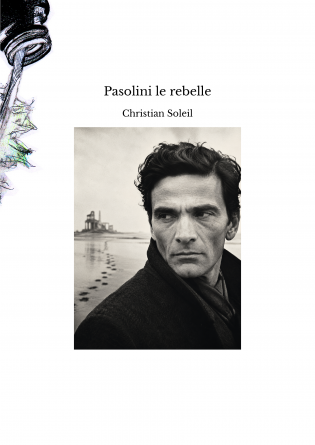 Pasolini le rebelle