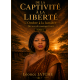 De la Captivité à la Liberté 